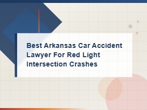Arkansas Red Light Intersection Crash Laws
