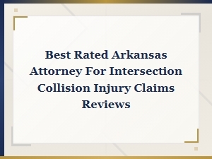 Top-Rated Arkansas Lawyers for Intersection Injuries